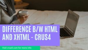 Difference Between HTML and XHTML - crus4