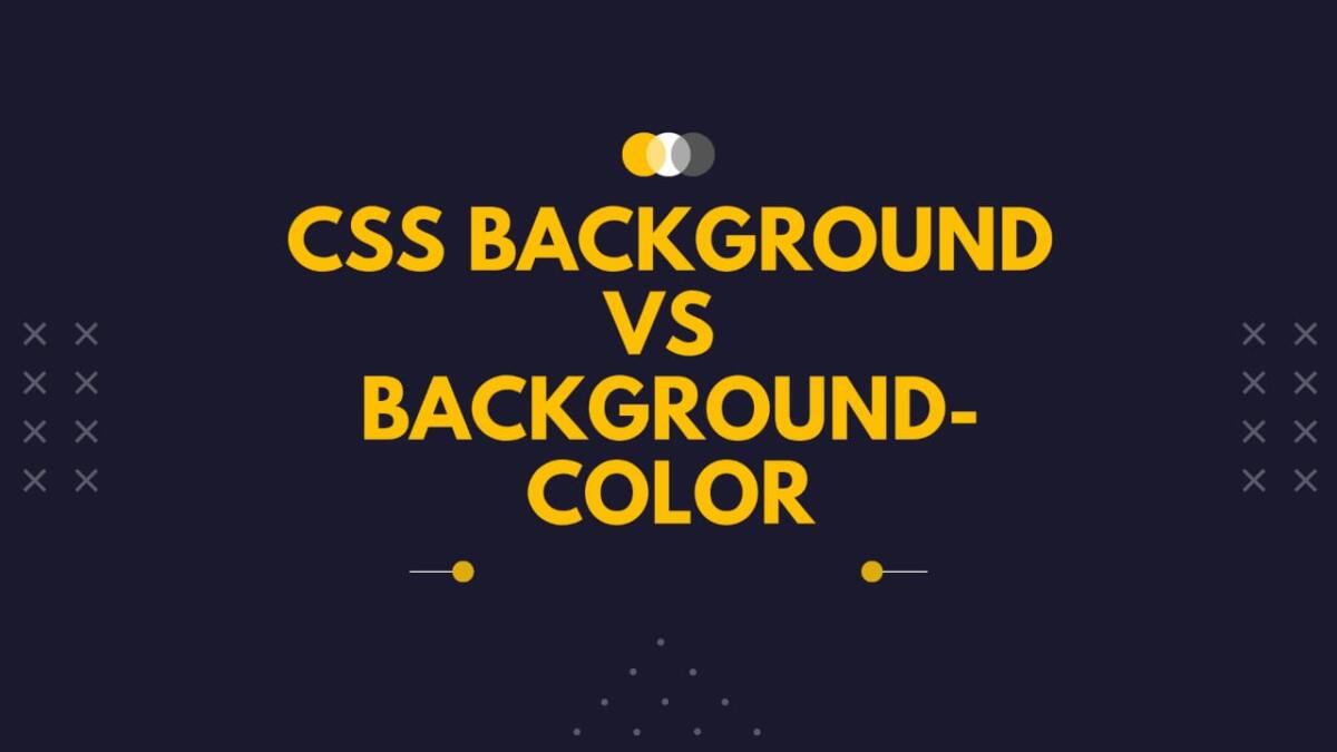 CSS background vs background-color