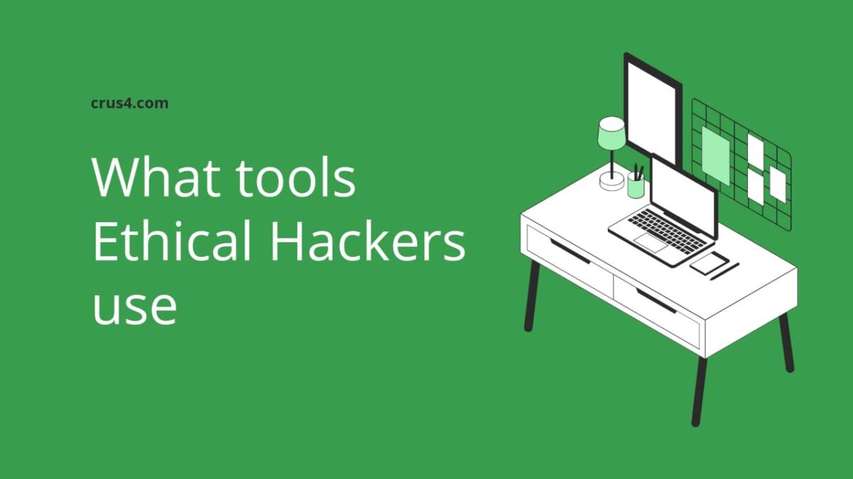 What Tools Hackers Use