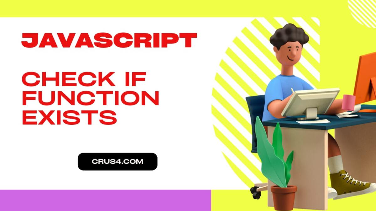 JavaScript Check if Function Exists